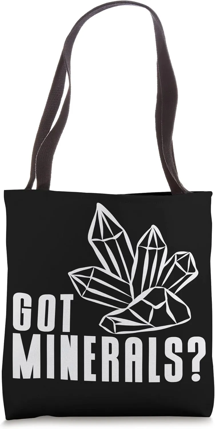 All I Need Is A Chisel & A Hammer Ores Mineral Collecting Tote Bag