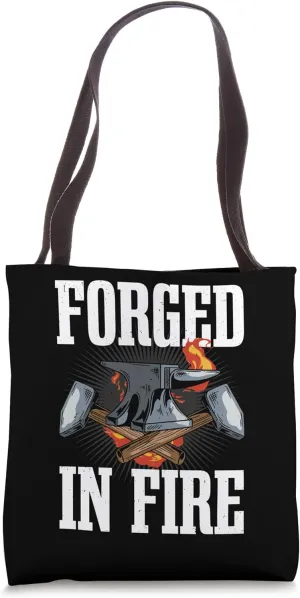 Blacksmith Forged In Fire Anvil Blacksmithing Forging Hammer Tote Bag