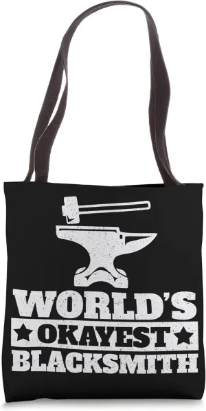 Blacksmith - World's Okayest Blacksmith Tote Bag