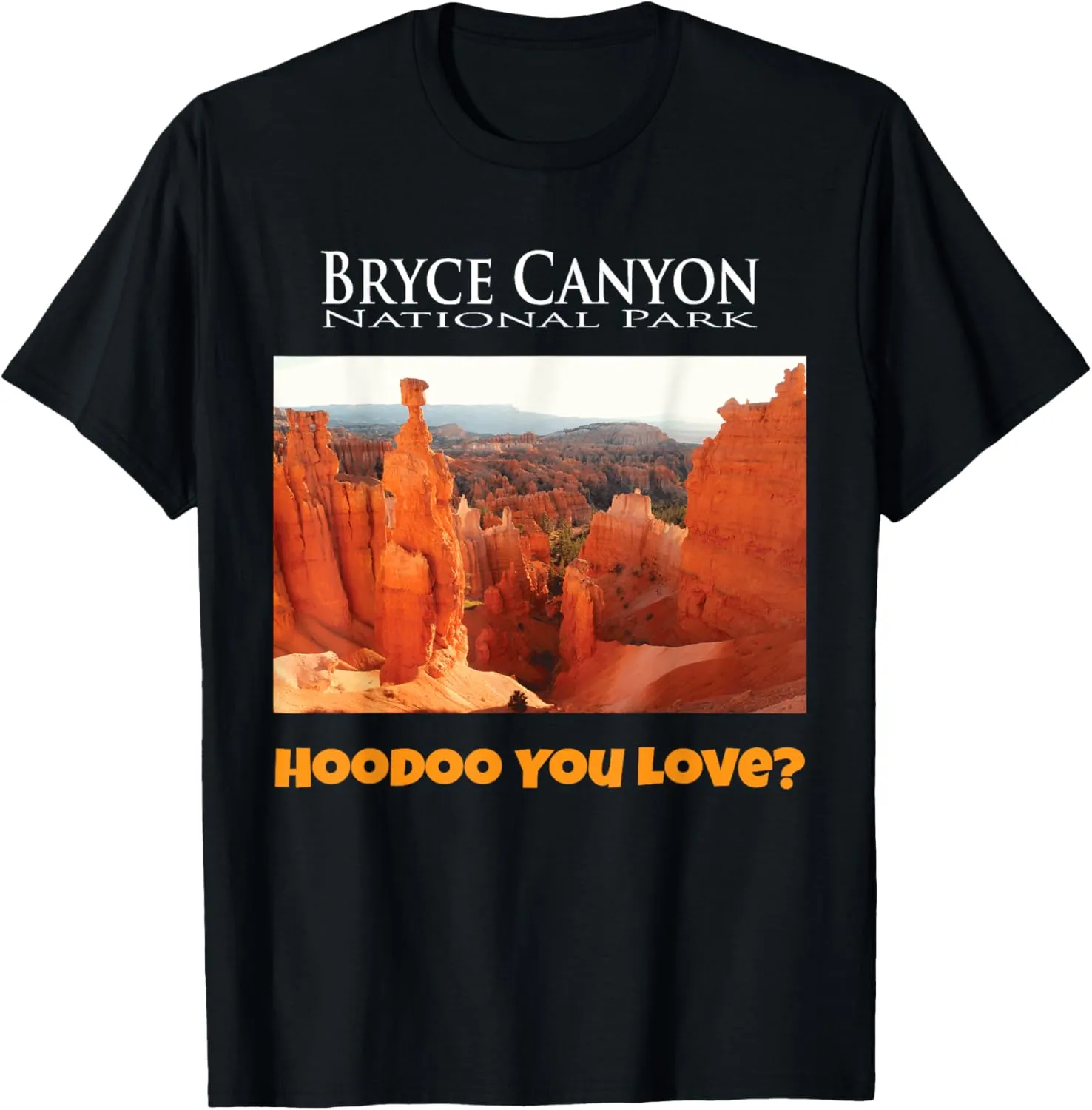 Bryce Canyon Funny (Thor's Hammer) National Park T-Shirt