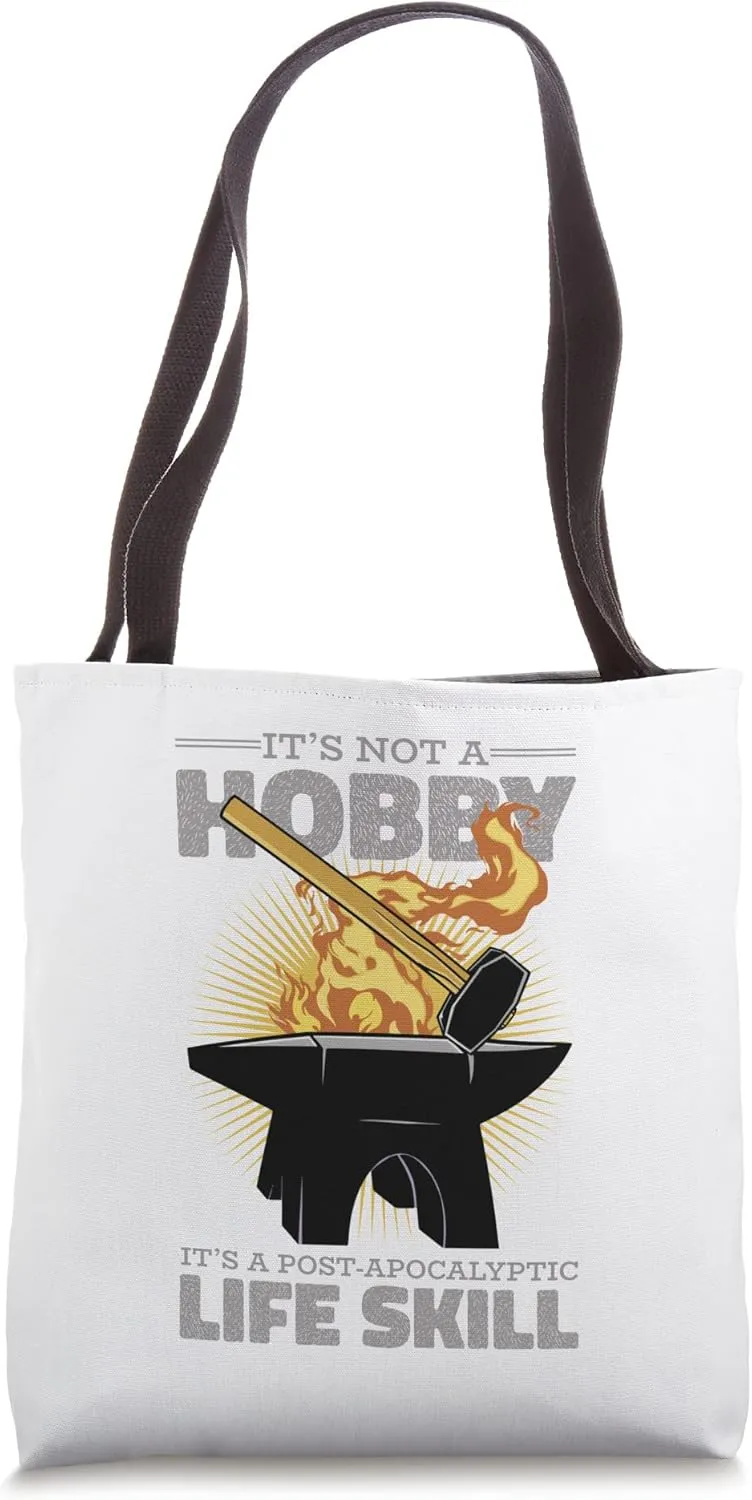 Funny Blacksmith Anvil Forging It's Not A Hobby Metalworking Tote Bag