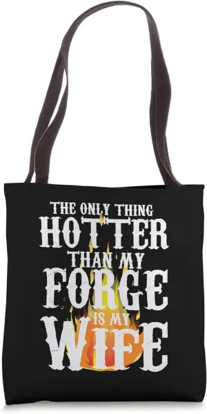 Funny Blacksmith Metalworker Ironwork Husband with Hot Wife Tote Bag