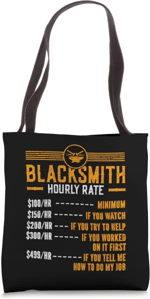 Funny Blacksmith Worker Hourly Rate Tote Bag