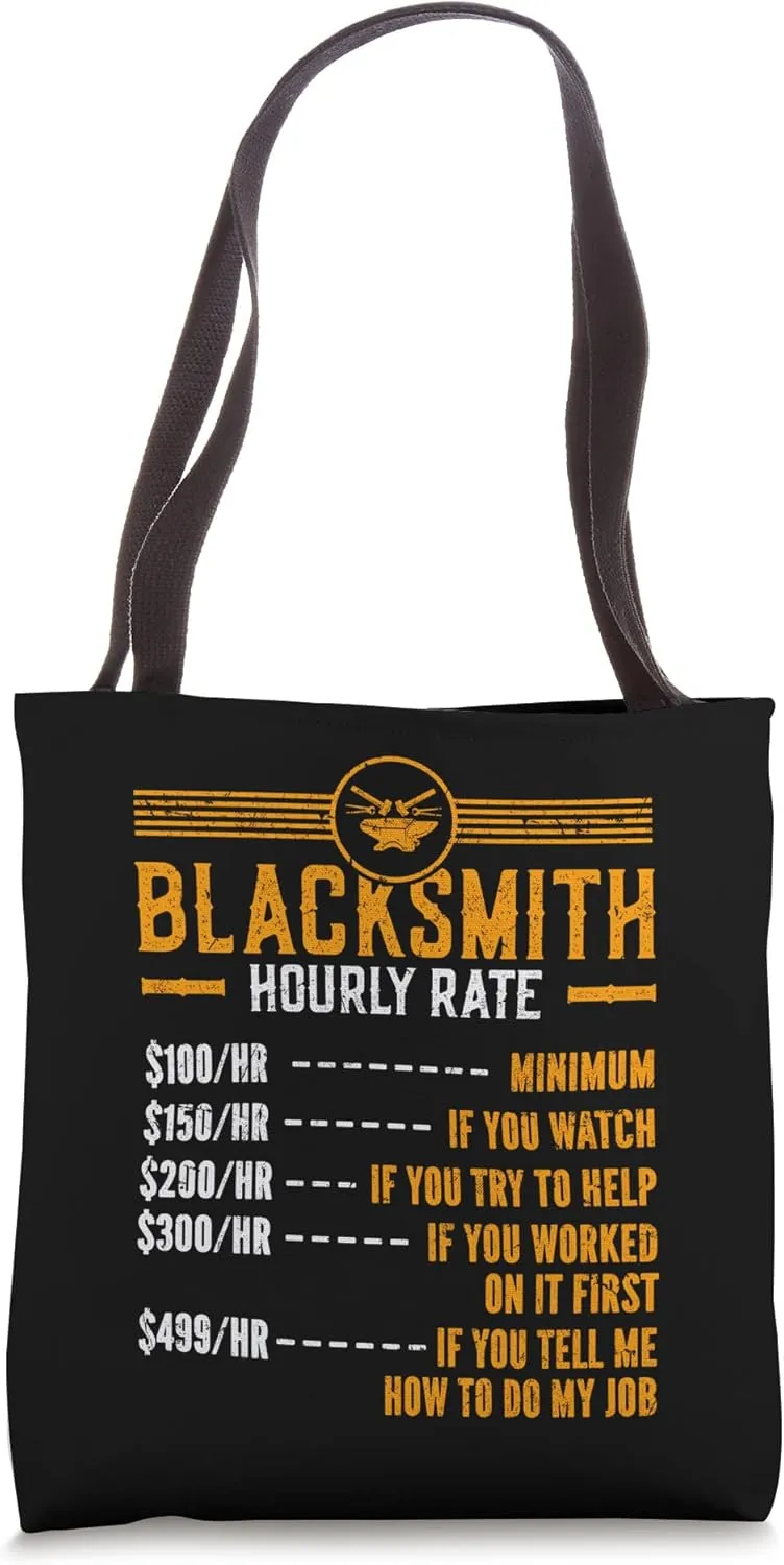 Funny Blacksmith Worker Hourly Rate Tote Bag