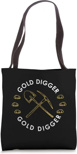 Gold Digger Gold Miner Tools Hammer Shovel Gold Panning Tote Bag