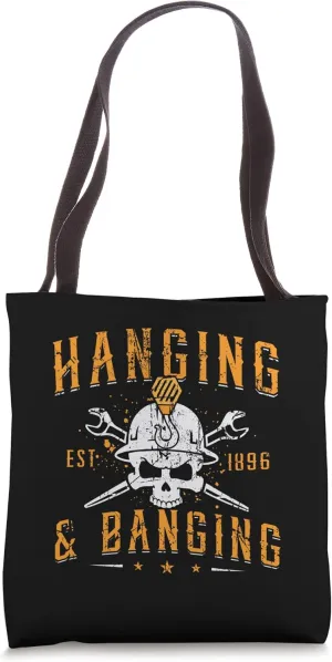 Hanging & Banging Metalworking Blacksmith Power Ironworker Tote Bag