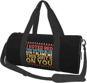I Voted Red You Voted Blue Don'T Blame Me This Shit'S On You Duffel Bag Gym Bag Travel Sports Tote Large Foldable Beach Swim Yoga9