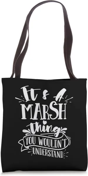 It's A Marsh Thing You Wouldn't Understand Custom Family Tote Bag