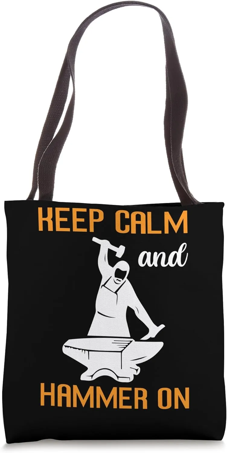 Keep calm and hammer on - Blacksmith Tote Bag