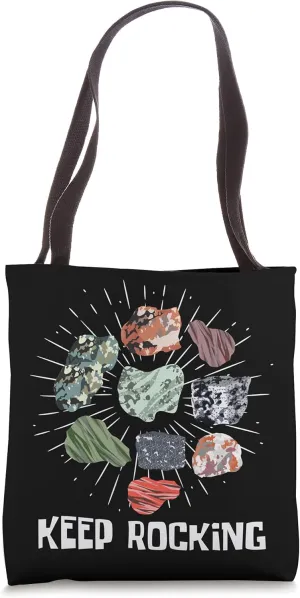 Keep Rocking Funny Geologist Science Lover Minerals Geology Tote Bag