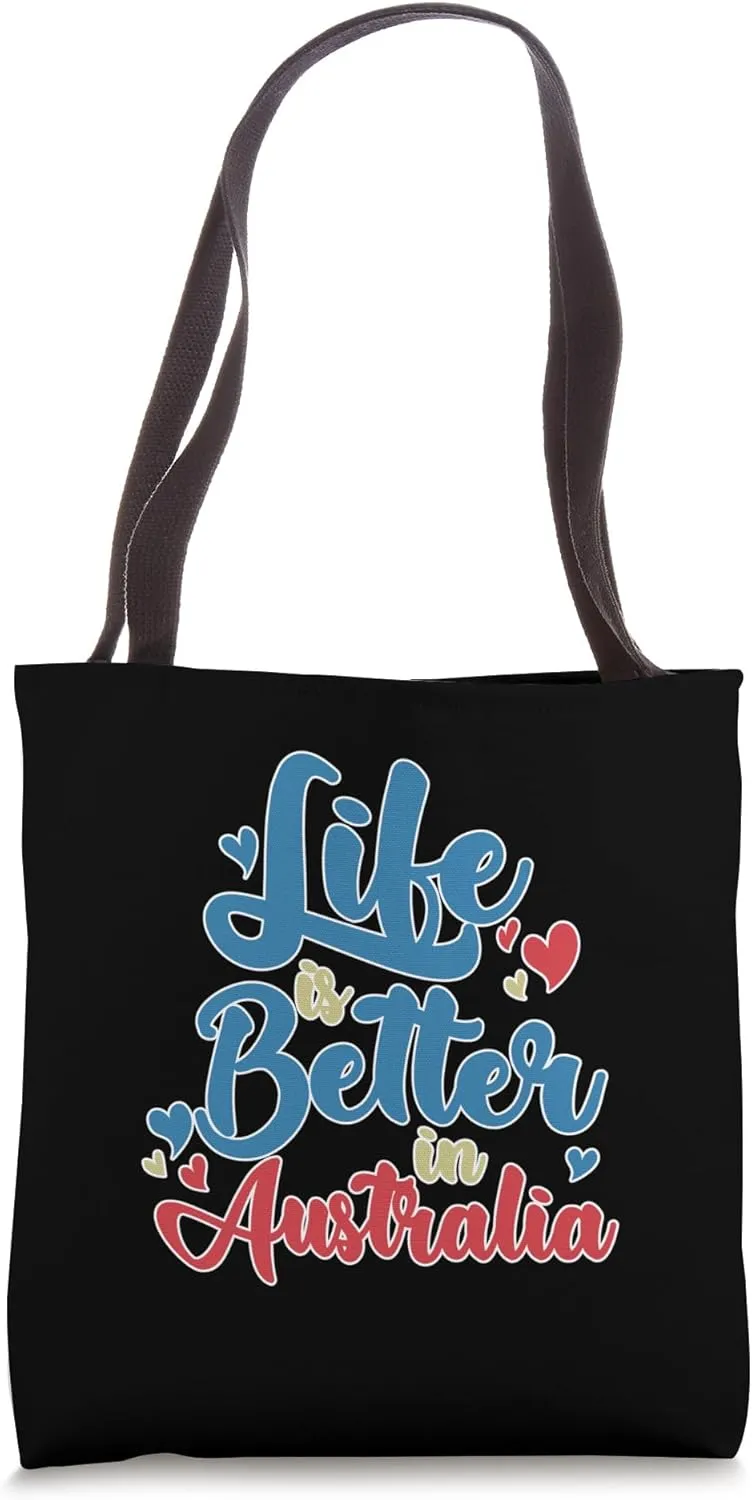 Life is Better in Australia Tote Bag