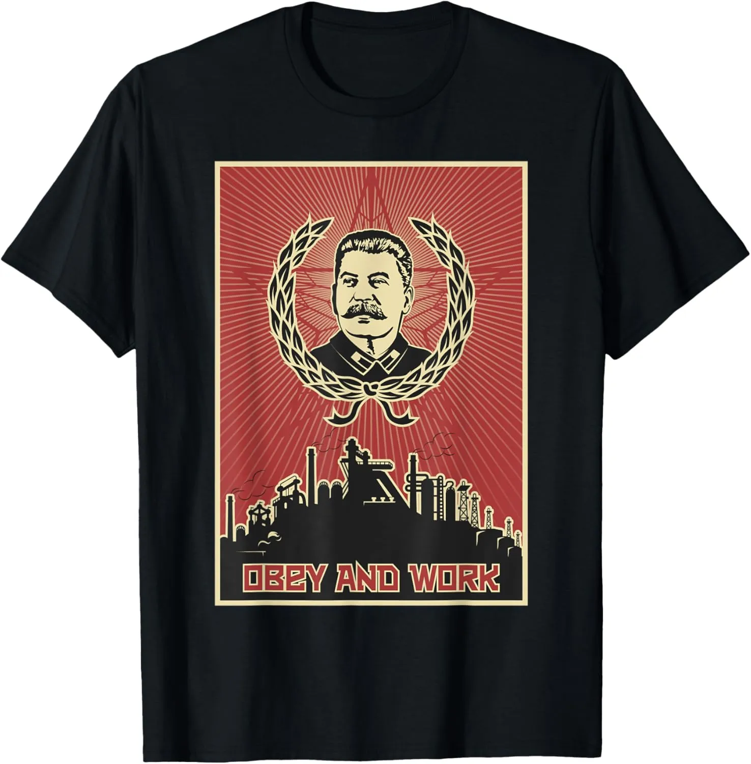 Obey and Work Stalin SOVI8 Vintage Propaganda. T-Shirt