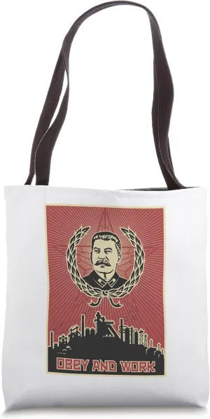 Obey and Work Stalin SOVI8 Vintage Propaganda. Tote Bag