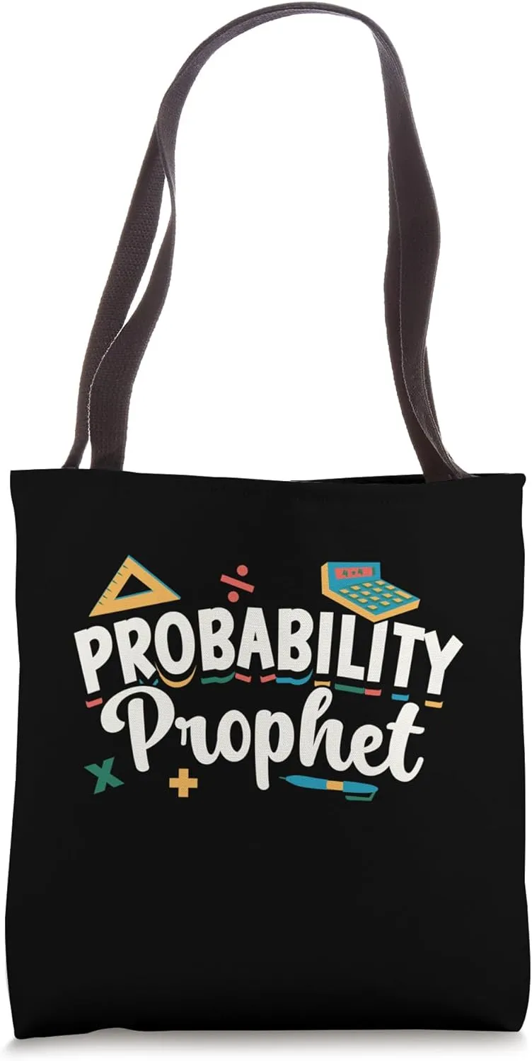 Probability Prophet Women Men Mathematics Math Teacher Tote Bag