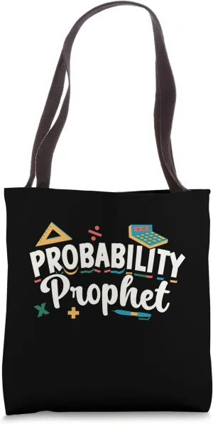 Probability Prophet Women Men Mathematics Math Teacher Tote Bag
