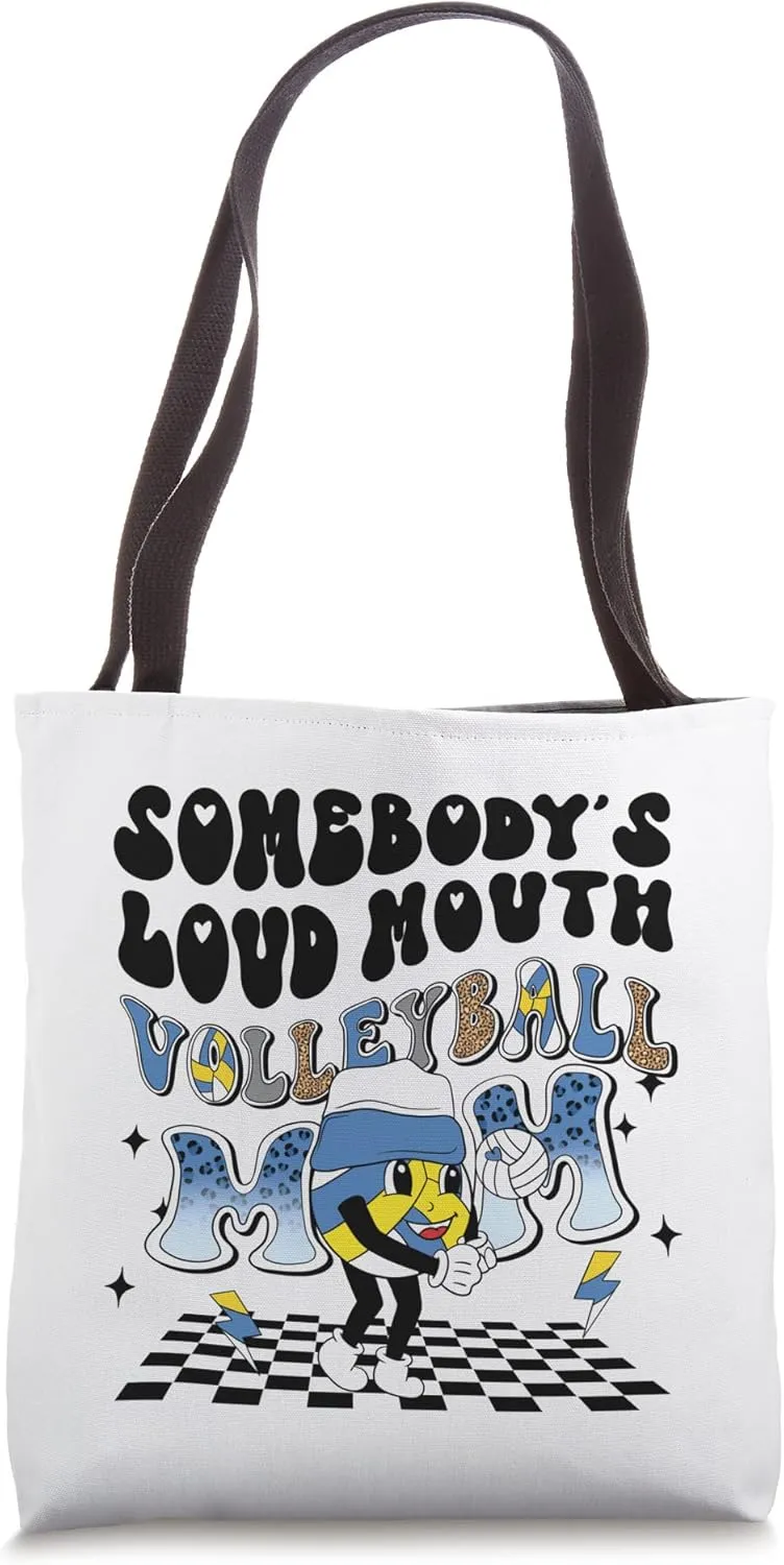 Somebody's Loud Mouth Volleyball Mom Mama Momma Tote Bag