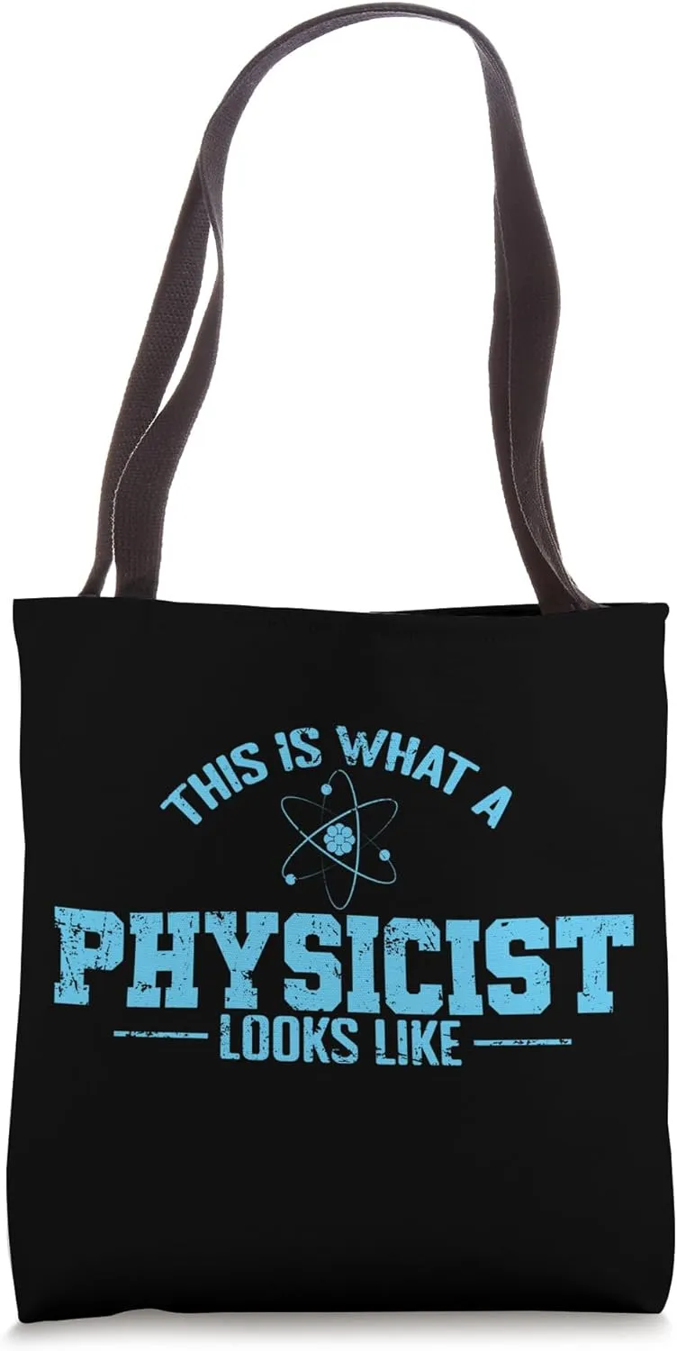 This is What a Physicist Looks like Studying Tote Bag