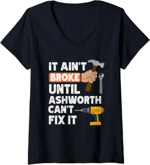 Womens Funny Ashworth handyman hardware store tools ain't broke V-Neck T-Shirt