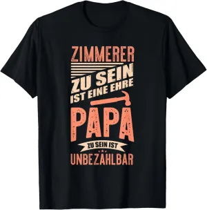 Zimmererer Zimmermann Dad Father Birthday Gift T-Shirt