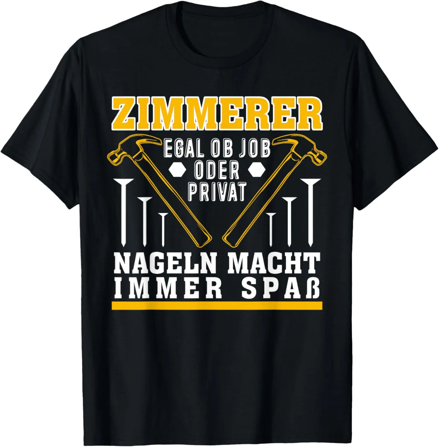 Zimmermann Witz Nageleln Zimmermann (German Language) T-Shirt